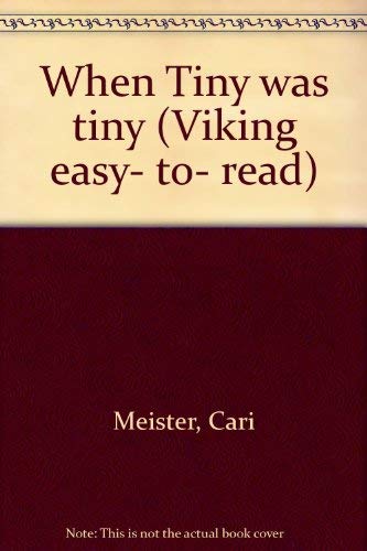 9780439222013: When Tiny was tiny (Viking easy- to- read)