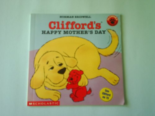 Imagen de archivo de Clifford's Happy Mother's Day (Clifford 8x8) a la venta por Gulf Coast Books