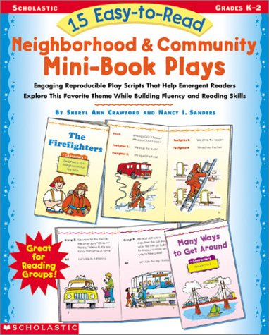 Beispielbild fr 15 Easy-to-Read Neighborhood & Community Mini-Book Plays: Engaging Reproducible Play Scripts That Help Emergent Readers Explore This Favorite Theme While Building Fluency and Reading Skills zum Verkauf von Your Online Bookstore