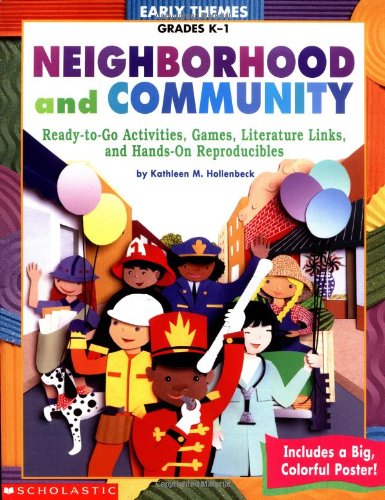 Stock image for Neighborhood and Community : Read-to-Go Activities, Games, Literature Links, and Hands-On Reproducibles for sale by Better World Books