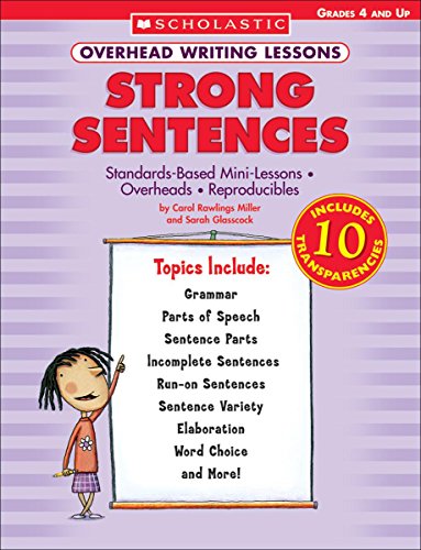 Stock image for Overhead Writing Lessons: Strong Sentences: Standards-Based Mini-Lessons . Overheads . Reproducibles for sale by SecondSale