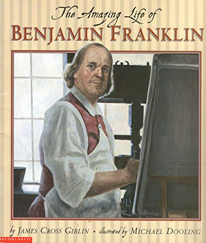 9780439223300: THE AMAZING LIFE OF BENJAMIN FRANKLIN