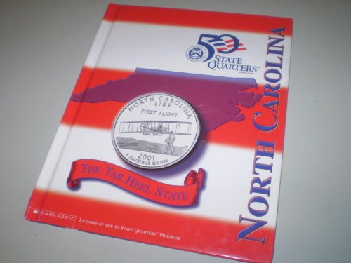 Beispielbild fr North Carolina: The Tar Heel State (50 State Quarters) zum Verkauf von Wonder Book
