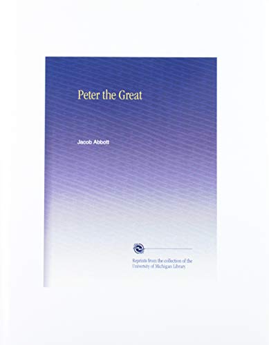 Imagen de archivo de Peter the Great a la venta por ThriftBooks-Dallas