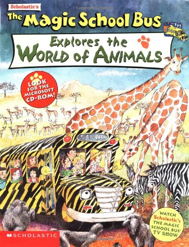 Stock image for The Magic School Bus Explores the World of Animals for sale by Wonder Book