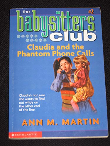 Claudia and the Phantom Phone Calls (The Babysitters Club, #2) (9780439227131) by Ann M. Martin