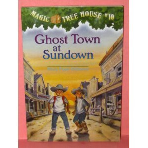 9780439227490: Title: Ghost Town at Sundown Magic Tree House 10