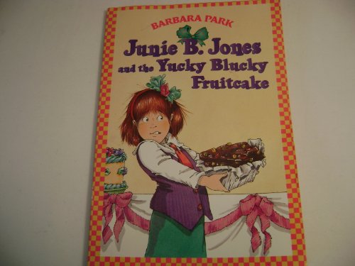 Beispielbild fr junie b. jones and the yucky blucky fruitcake [ first stepping stone series] zum Verkauf von SecondSale