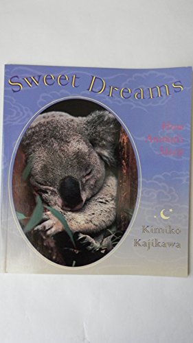Beispielbild fr Sweet Dreams How Animals Sleep zum Verkauf von Off The Shelf
