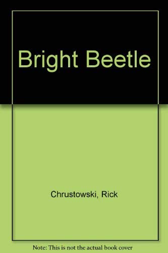 Imagen de archivo de Bright beetle a la venta por Better World Books