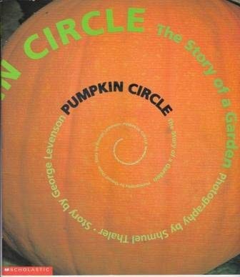 Beispielbild fr Pumpkin circle: The story of a garden zum Verkauf von Better World Books