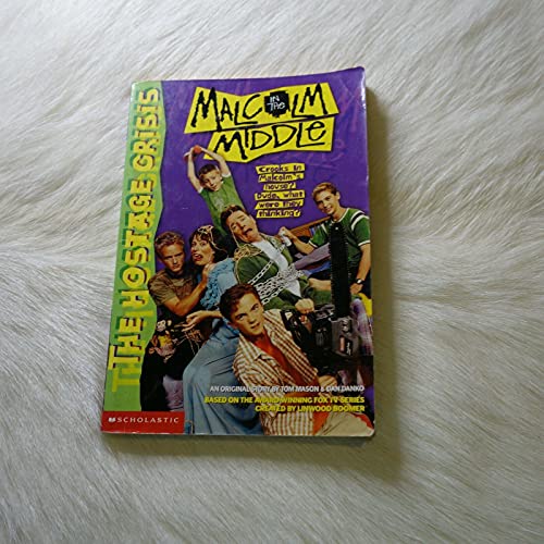 Stock image for The Hostage Crisis (Malcolm in the Middle) for sale by Wonder Book