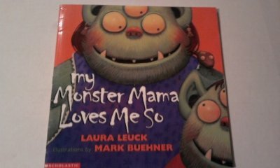 9780439230827: My monster mama loves me so
