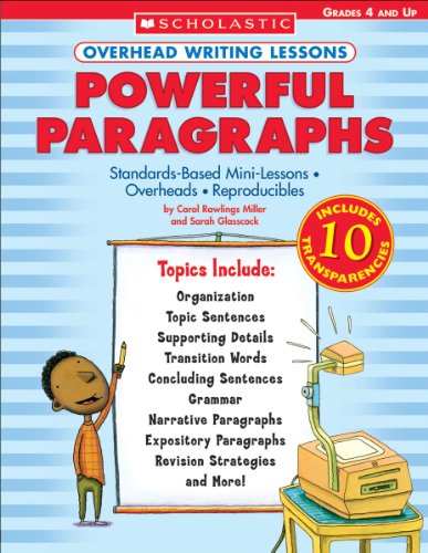 Stock image for Overhead Writing Lessons: Powerful Paragraphs: Standards-Based Mini-Lessons . Overheads . Reproducibles for sale by SecondSale