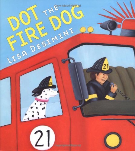 Stock image for Dot the Fire Dog for sale by Betty Mittendorf /Tiffany Power BKSLINEN