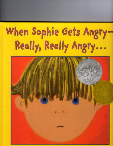 Beispielbild fr When Sophie Gets Angry- Really, Really Angry. zum Verkauf von Better World Books