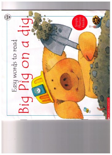 9780439234061: Big Pig on a Dig by Phil Cox (1999-08-01)