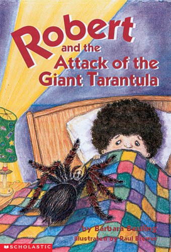 9780439235457: Robert and the Attack of the Giant Tarantula (Robert Series)