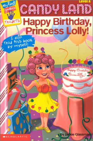 Imagen de archivo de My First Game Reader Candyland #02: Happy Birthday Princess Lolly (My First Games Reader) a la venta por SecondSale