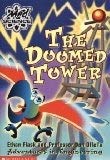 Stock image for The Doomed Tower : Ethan Flask and Professor Von Offel's Adventures in Engineering for sale by Better World Books