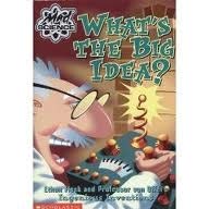 Stock image for What's the Big Idea? : Ethan Flask and Professor Von Offel's Ingenious Inventions for sale by Better World Books