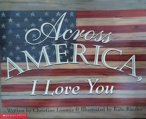 Stock image for Across America, I love you for sale by ThriftBooks-Dallas