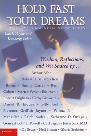 Stock image for Hold Fast Your Dreams : Twenty Commencement Speeches for sale by Better World Books