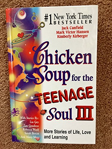 9780439237314: Chicken Soup For The Teenage Soul III (Chicken Soup for the Soul, III) by Chi...