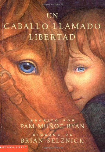 9780439237611: Un caballo llamado libertad/ Riding Freedom