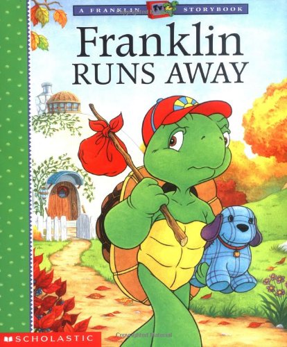 9780439238212: Franklin Runs Away (FRANKLIN TV STORYBOOK)