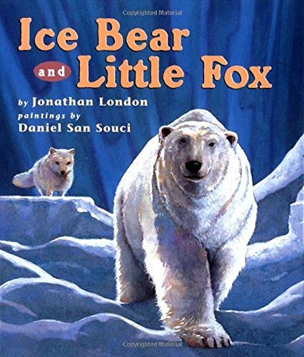 Stock image for Ice Bear and Little Fox for sale by SecondSale