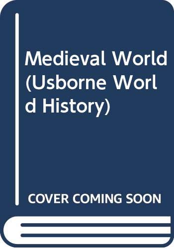 Beispielbild fr Medieval World (Usborne World History) zum Verkauf von SecondSale