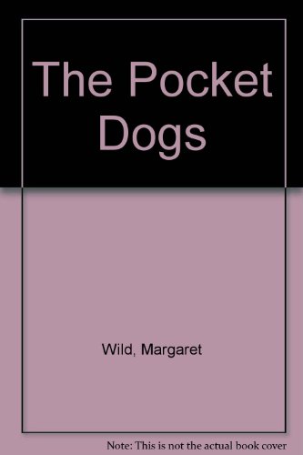 The Pocket Dogs (9780439239745) by Wild, Margaret