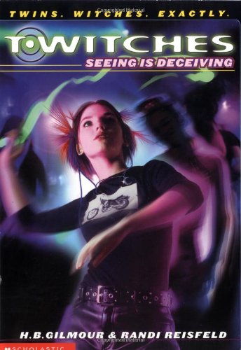 9780439240727: Seeing Is Deceiving (T*witches)