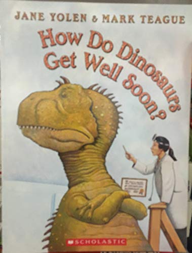 9780439241014: how-do-dinosaurs-get-well-soon--edition--first