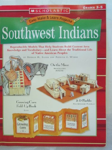 Imagen de archivo de Southwest Indians : Reproducible Models That Help Students Build Content Area Knowledge and Vocabulary and Learn about the Traditional Life of Native American Peoples a la venta por Better World Books