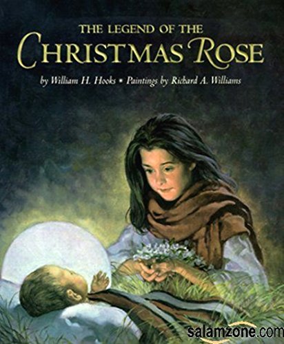 9780439242059: The legend of the Christmas rose by Hooks, William H (2000) Paperback