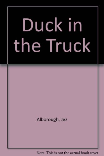 Stock image for Duck in the Truck for sale by Your Online Bookstore