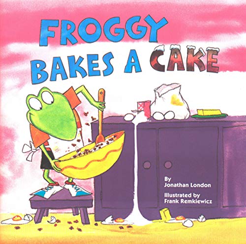 9780439243582: [( Froggy Bakes a Cake )] [by: Jonathan London] [Feb-2000]