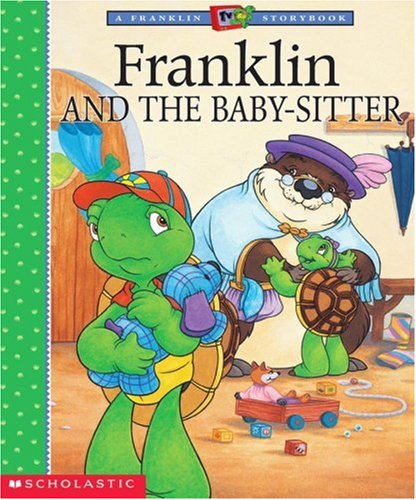Beispielbild fr Franklin and the Babysitter (Franklin TV Storybook) zum Verkauf von Wonder Book