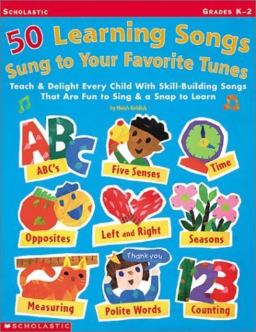 9780439248785: 50 Learning Songs Sung to Your Favorite Tunes: Teach & Delight Every Child With Skill-Building Songs That Are Fun to Sing & A Snap to Learn!