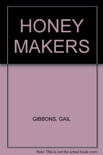 9780439249522: HONEY MAKERS [Paperback] by GIBBONS, GAIL