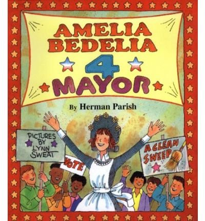 Stock image for Amelia Bedelia 4 Mayor for sale by Table of Contents