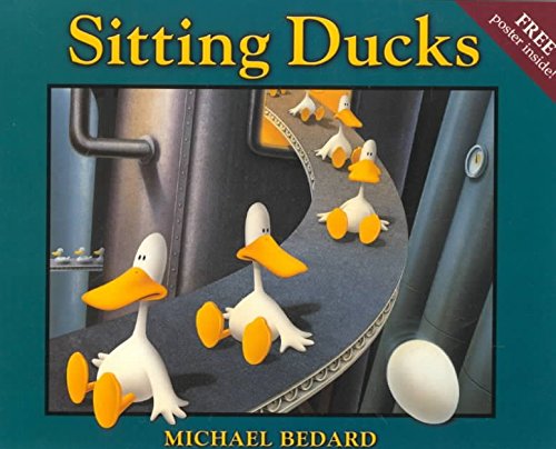 9780439249805: [Sitting Ducks] (By: Michael Bedard) [published: June, 2001]