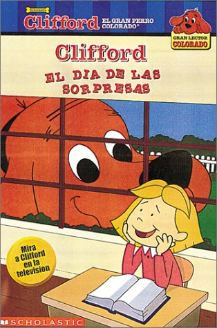Beispielbild fr El dia de las sopresas (Clifford, el gran perro colorado) (Spanish Edition) zum Verkauf von SecondSale