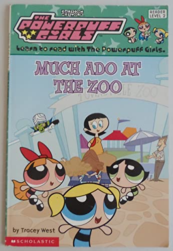 9780439250535: Much Ado at the Zoo (Powerpuff Girls, 1)