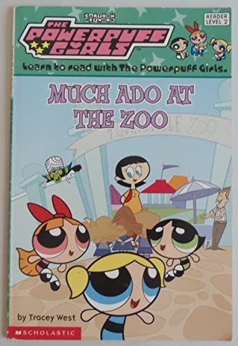 Stock image for Powerpuff Girls Reader: Much Ado At The Zoo for sale by Gulf Coast Books