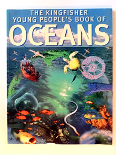 Stock image for The Kingfisher Young People's Book Of Oceans for sale by The Book Beast