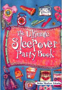 Beispielbild fr The Ultimate Sleep Over Party Book zum Verkauf von Top Notch Books