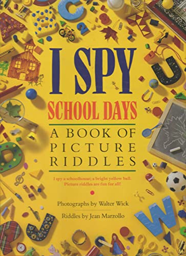 Stock image for I Spy School Days.a Book of Picture Riddles for sale by Better World Books